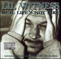 Lil Witness - Real Life's Not a Fake lyrics