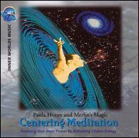 Paula Horan - Centering Meditation lyrics