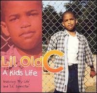 Lil' Old C - A Kids Life lyrics