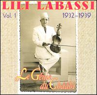 Lili Labassi - Le Genie du Chabi, Vol. 1: 1932-1939 lyrics