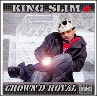 King Slim - Crown'd Royal lyrics