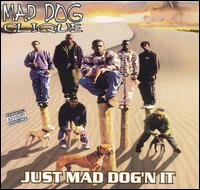 Mad Dog Clique - Just Mad Dog'n it lyrics