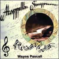 Wayne Pascall - Acappella Scriptures lyrics