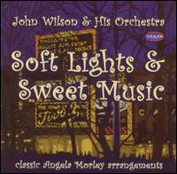 John Wilson [11] - Soft Lights and Sweet Music lyrics