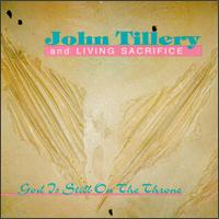 John Tillery - God Is Still on the Throne lyrics