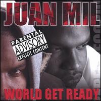 Juan Mil - World Get Ready lyrics
