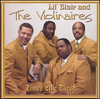 Lil Blair & The Violinaires - Times Like These lyrics