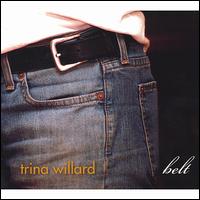 Trina Willard - Belt lyrics