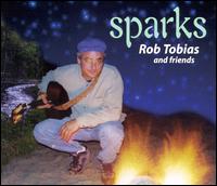 Rob Tobias - Sparks lyrics