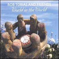 Rob Tobias - World in the World lyrics
