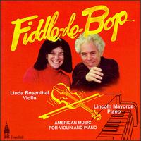 Linda Rosenthal - Fiddle-De-Bop lyrics