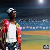 Wayne Williams - Fame & Fortune lyrics