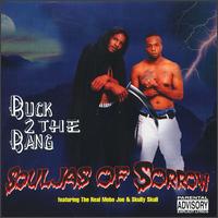 Souljas of Sorrow - Buck to the Bang lyrics