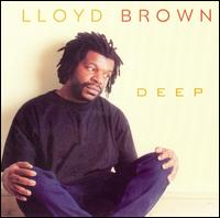 Lloyd Brown - Deep lyrics
