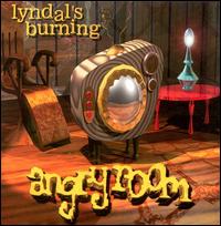 Lyndal's Burning - Angry Room lyrics
