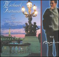Michael Fortunato - This Then, Was Paris lyrics