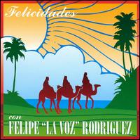 Felipe Rodriguez - Felicidades lyrics