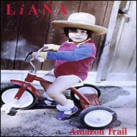 Liana - Amazon Trail lyrics