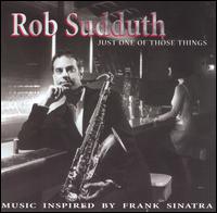 Rob Sudduth - Just One of Those Things lyrics