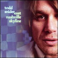 Todd Snider - East Nashville Skyline lyrics
