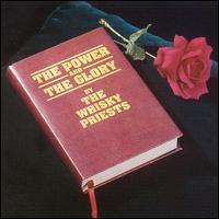 Whisky Priests - The Power & the Glory lyrics