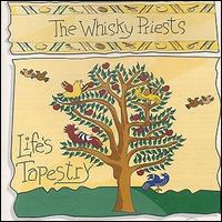 Whisky Priests - Life's Tapestry lyrics