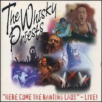 Whisky Priests - Here Come the Ranting Lads: Live! lyrics