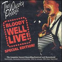 Whisky Priests - Bloody Well Live! Special Edition lyrics