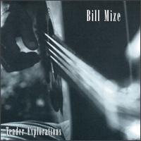 Bill Mize - Tender Explorations lyrics