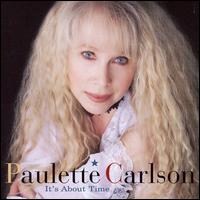 Paulette Carlson - It's About Time lyrics