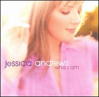 Jessica Andrews - Who I Am lyrics