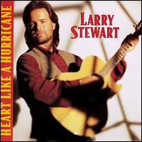 Larry Stewart - Heart Like a Hurricane lyrics