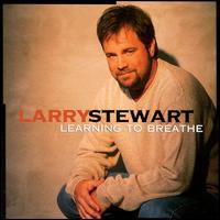 Larry Stewart - Learning to Breathe lyrics