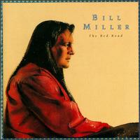 Bill Miller - The Red Road lyrics