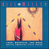Bill Miller - Loon, Mountain and Moon lyrics