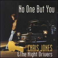 Chris Jones - No One But You lyrics