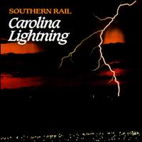 Southern Rail - Carolina Lightning lyrics