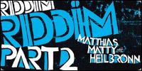 Matthias Heilbronn - Riddim, Pt. 2 lyrics