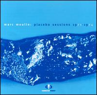 Marc Moulin - Placebo Sessions: 1971-1974 lyrics