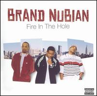 Brand Nubian - Fire in the Hole lyrics