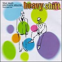 Heavyshift - Last Picture Show lyrics