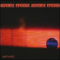 Jerome Froese - Neptunes lyrics