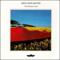 Mind over Matter - The Colours of Life lyrics