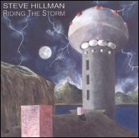 Steve Hillman - Riding the Storm lyrics