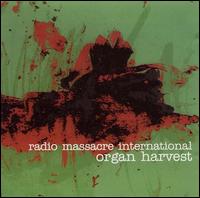 Radio Massacre International - Organ Harvest lyrics