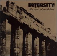 Intensity - Ruins of Our Future lyrics