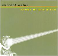 Current Value - Seeds of Mutation lyrics