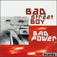 Bad Street Boy - Bad Power lyrics
