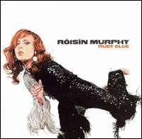 Roisin Murphy - Ruby Blue lyrics