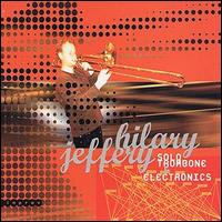 Hilary Jeffery - Solo Trombone & Electronics lyrics